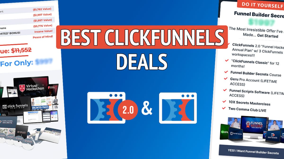 Best Clickfunnels 1.0 and 2.0 Deals - Save Almost 44% On Your Subscription